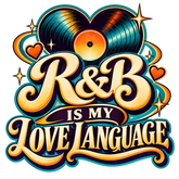 R&B Is My Love Language retro vinyl record graphic T-shirt design