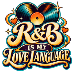 R&B Is My Love Language retro vinyl record graphic T-shirt design